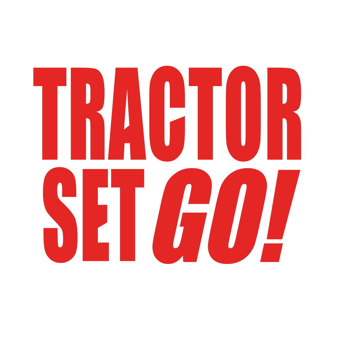 Tractor Set GO!
